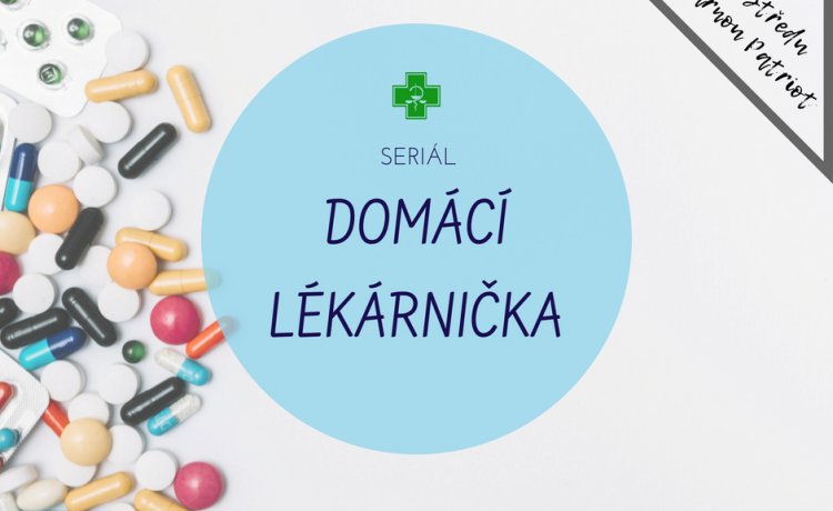 Seriál Domácí lékárnička