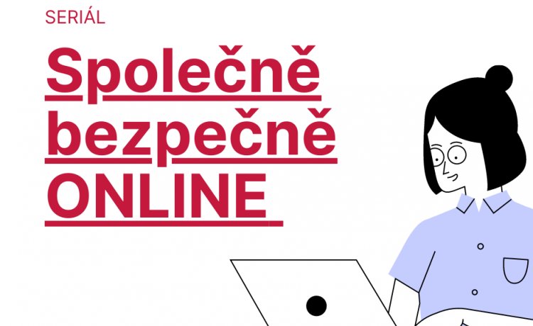 Zaměřme se na bezpečnost na internetu